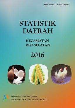 Statistik Daerah Kecamatan Beo Selatan 2016